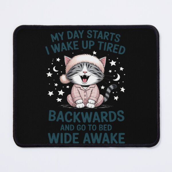 Item preview, My day starts backwards I wake up tired designed and sold by Rotasiin.