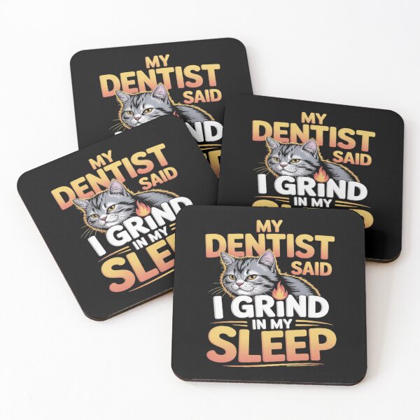 Item preview, My Dentist Said I Grind In My Sleep Lover Cat Meme designed and sold by Rotasiin.