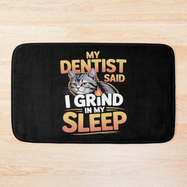 Item preview, My Dentist Said I Grind In My Sleep Lover Cat Meme designed and sold by Rotasiin.