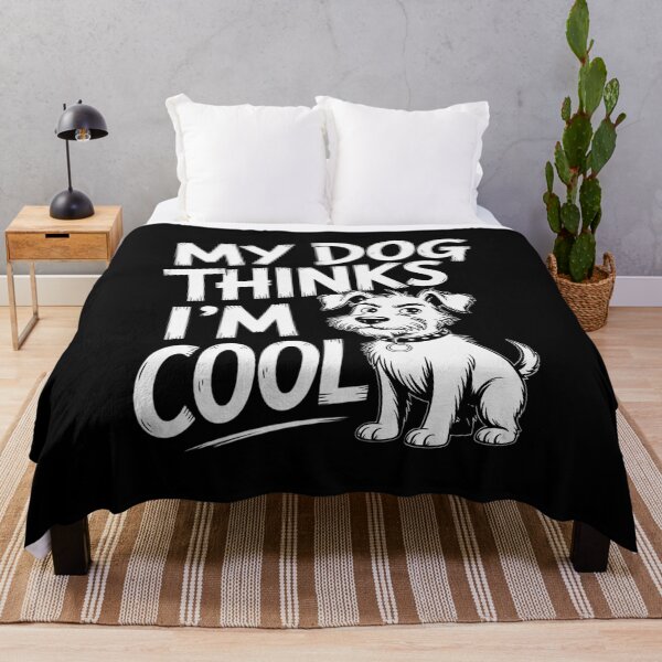 Item preview, My Dog Thinks I'm Cool For Dog Lover designed and sold by LinlinsDemons.