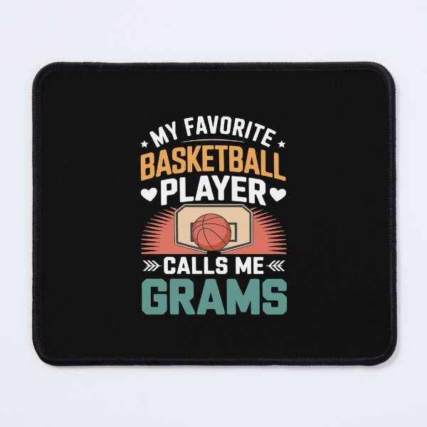 Item preview, My Favorite Basketball Player Grams Basketball Grams Grandma designed and sold by LinlinsDemons.