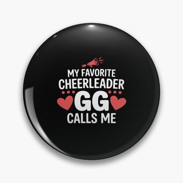 Item preview, My Favorite Cheerleader Calls Me Gg Cheerleading designed and sold by LinlinsDemons.