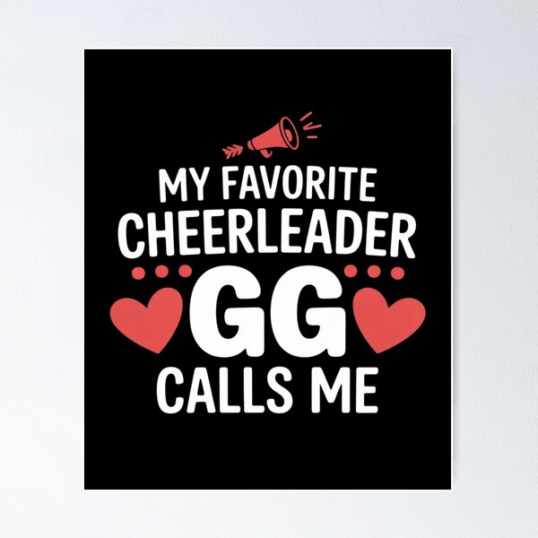 Item preview, My Favorite Cheerleader Calls Me Gg Cheerleading designed and sold by LinlinsDemons.