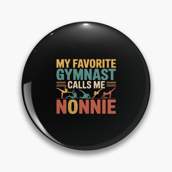 Item preview, My Favorite Gymnast Calls Me Nonnie designed and sold by LinlinsDemons.