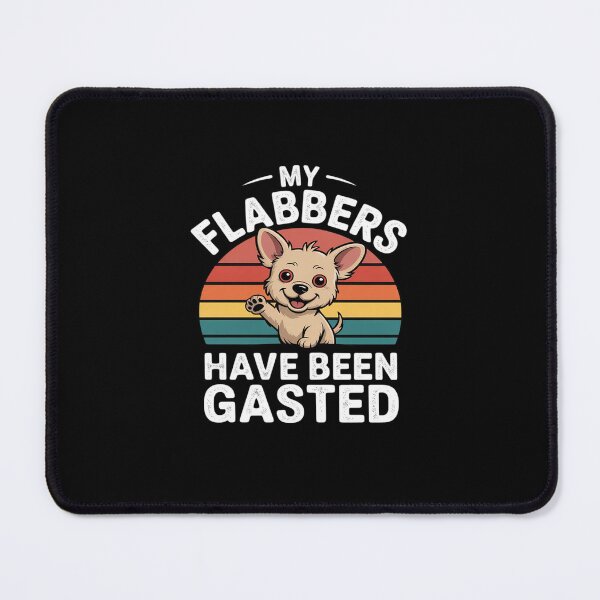 Item preview, My Flabbers Have Been Gasted Funny Dog designed and sold by LinlinsDemons.