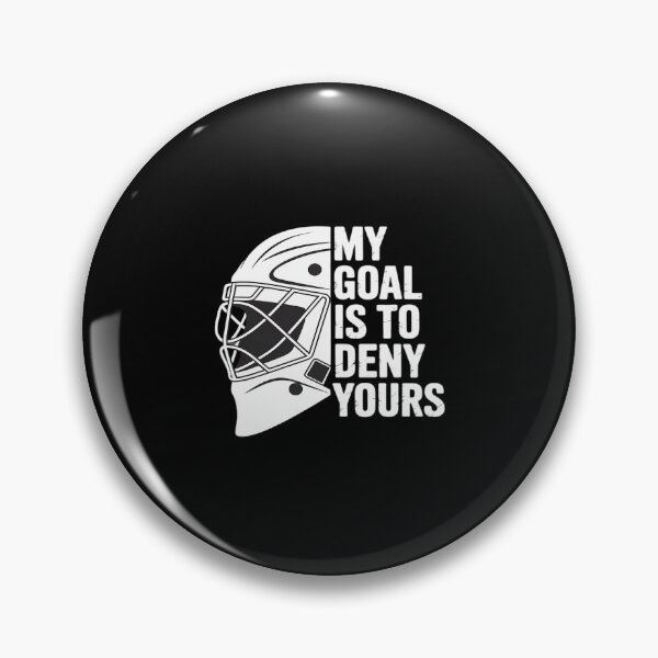 Item preview, My Goal is to Deny Yours Hockey Goalie Save Men Boys Kids designed and sold by LinlinsDemons.