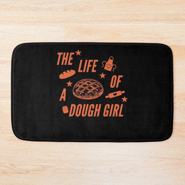 Item preview, The Life of A Sourdough Dough Girl Bread Baking Baker Girl designed and sold by pansak.