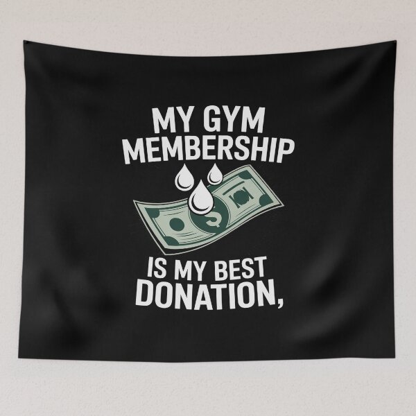 Item preview, My Gym Membership is My Best Donation designed and sold by velltoons.