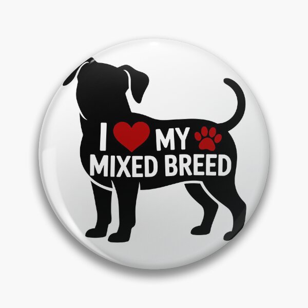 Item preview, I Love My Mixed Breed designed and sold by theartfulaspie.