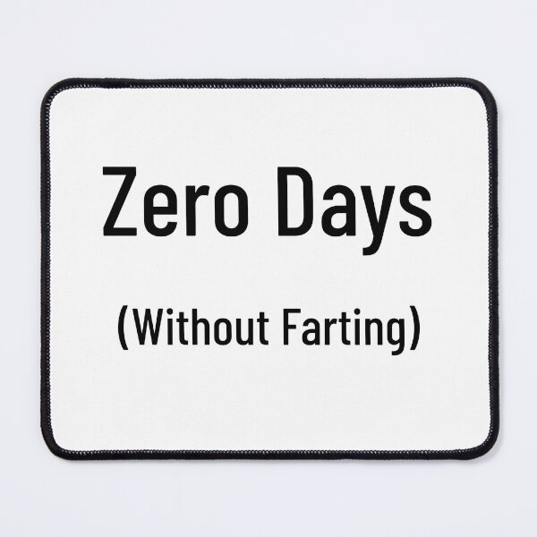 Item preview, Zero Days: Without Farting designed and sold by RR-Creative.