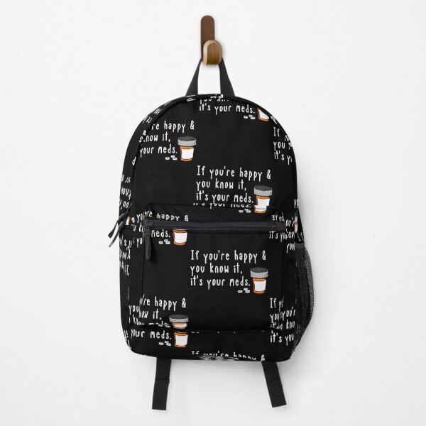 Item preview, If You’re Happy And You Know It It’s Your Meds designed and sold by sbrettnieimanii.