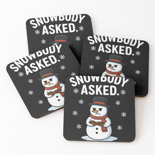 Item preview, Snowbody Asked – Funny Sarcastic Snowman Winter designed and sold by Laughprints.