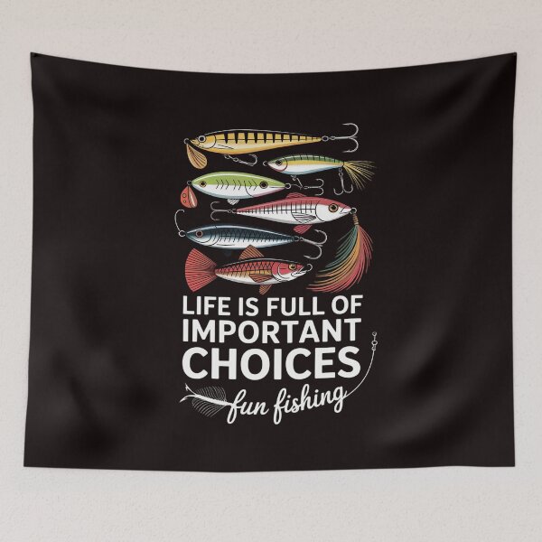 Item preview, Life Is Full Of Important Choices Fishing Lures designed and sold by RopboxRone.