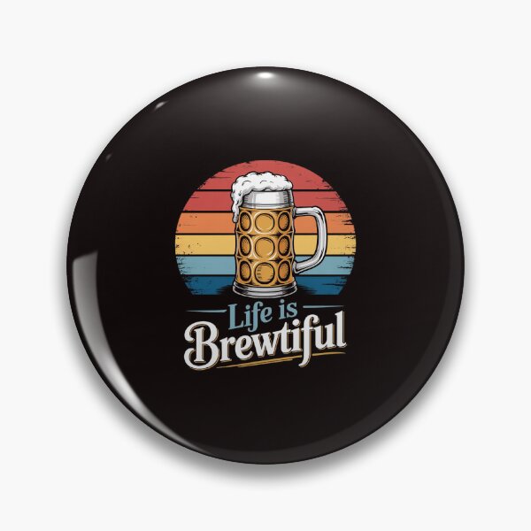 Item preview, Life Is Brewtiful, Beer, Drinking designed and sold by RopboxRone.