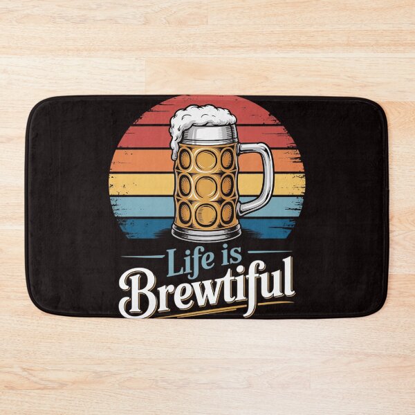 Item preview, Life Is Brewtiful, Beer, Drinking designed and sold by RopboxRone.