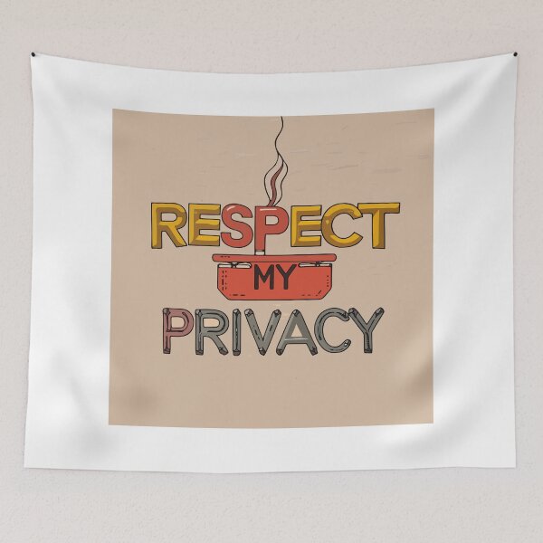 Item preview, Respect My Privacy designed and sold by ChrissHD.