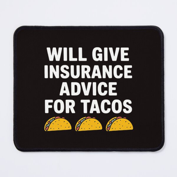 Item preview, Insurance Advice Agent Life Car Officer Taco Humor designed and sold by RopboxRone.