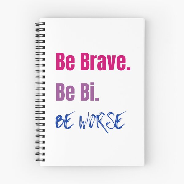 Item preview, Be brave, be bi, be worse designed and sold by AuthenticCetacean.