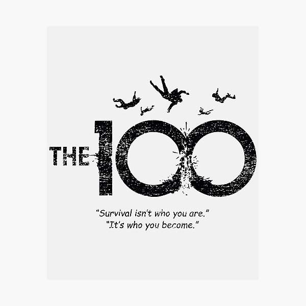 Item preview, The 100 Series Quotes Movies Fan Art designed and sold by DebbieEganCo.