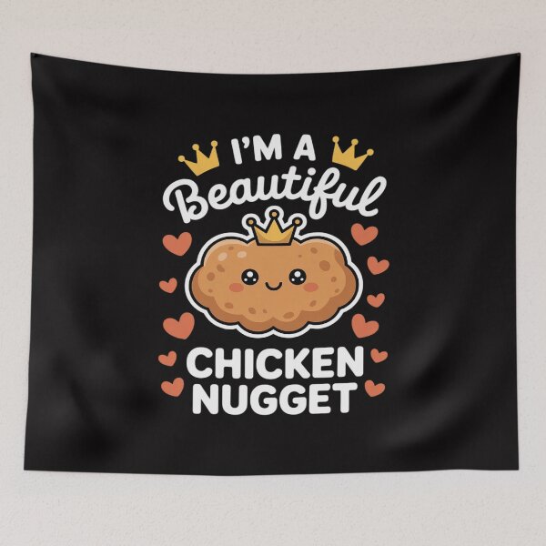 Item preview, I'm a Beautiful chicken nugget Nug Life for Nug lover designed and sold by Silicula.