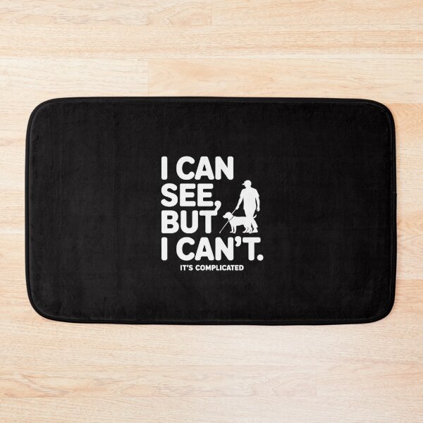 Item preview, I Cant lindness Vision Loss and Visually Impaired designed and sold by Silicula.