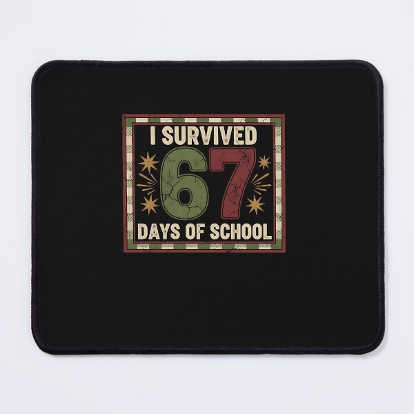 Item preview, I Survived 67 Days Of School Funny Six Seven Teacher Student designed and sold by MOHITSALVI.