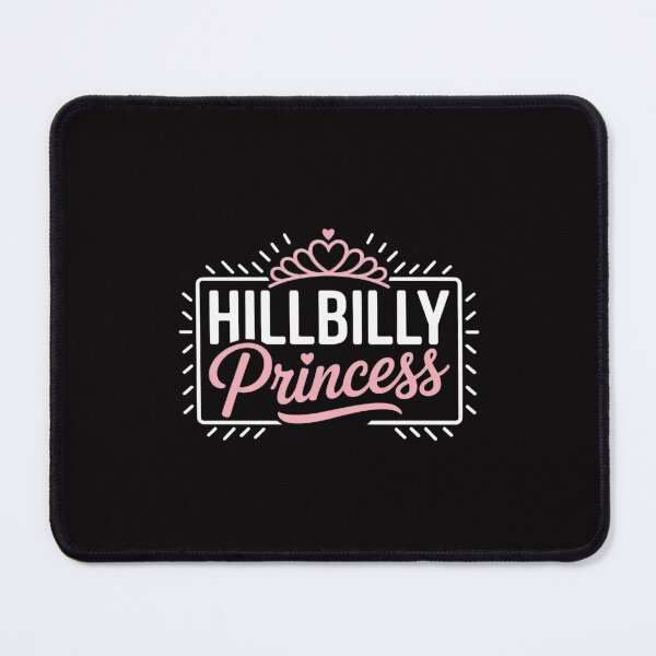 Item preview, Hillbilly Princess Quote Country Life Trailer Park Redneck designed and sold by Silicula.