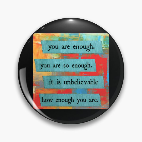Item preview, You Are Enough designed and sold by sbrettnieimanii.