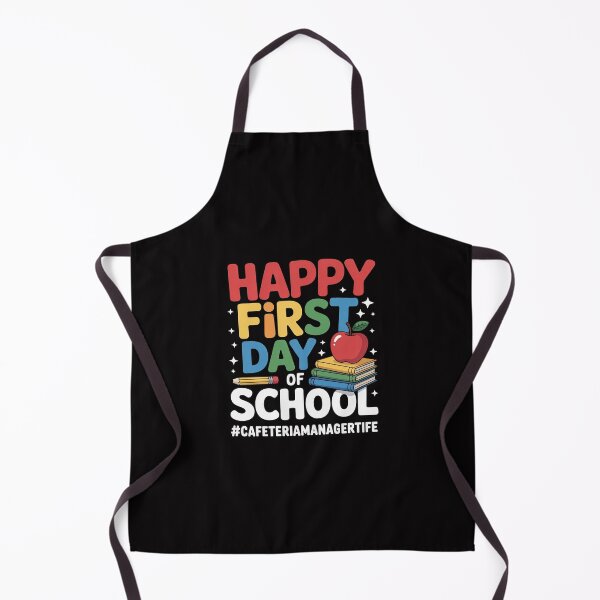 Item preview, Happy First Day Of School Cafeteria Manager Life designed and sold by Silicula.