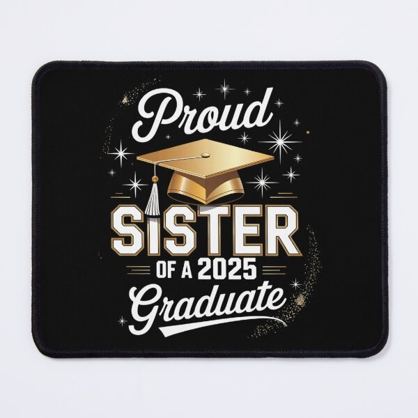 Item preview, Proud Sister Of A 2025 Graduate Grad Senior Graduation Gift designed and sold by milanforbes.