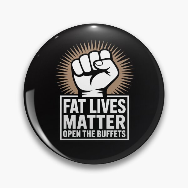 Item preview, Fat Lives Matters Open The Buffets Chubby Meat Lover designed and sold by Silicula.