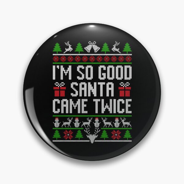 Item preview, I'm So Good Santa Came Twice Santa Matching Couple Christmas designed and sold by DavidCloud.