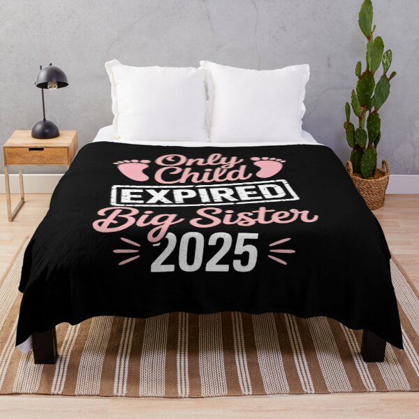 Item preview, Only Child Expired Promoted To Big Sister Est. 2025 designed and sold by TiredPack.