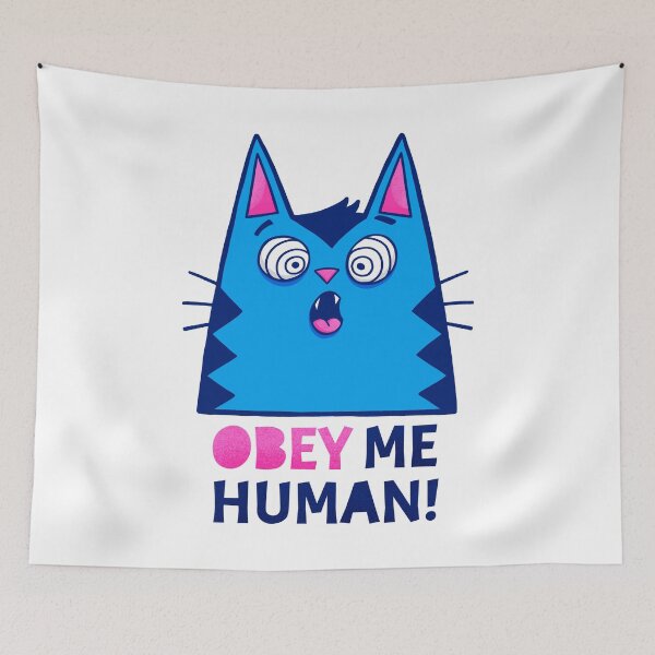 Item preview, Obey Me Human - Cat Attitude designed and sold by monkeysoup.