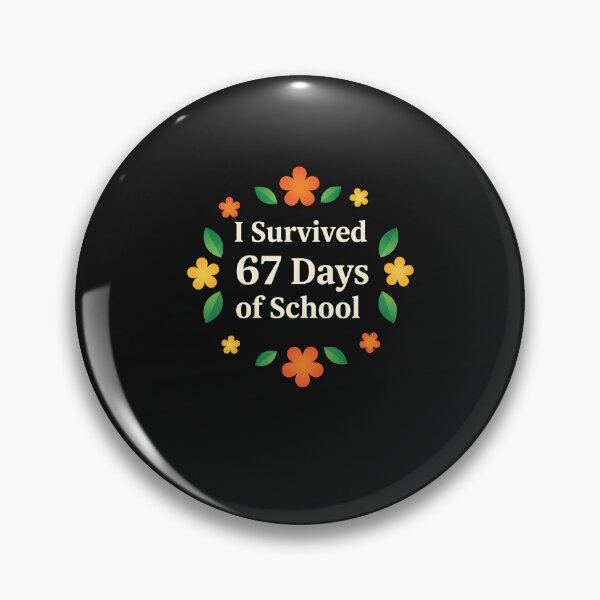 Item preview, I Survived 67 Days Of School Funny Teachers Students Floral  designed and sold by cawtoon.