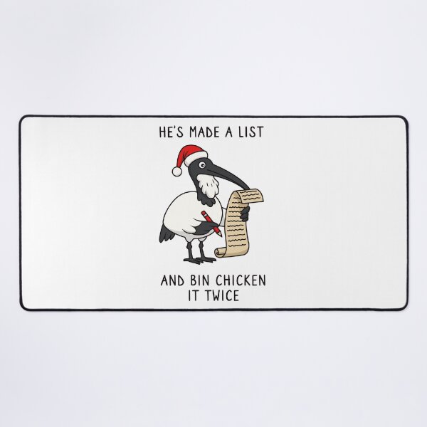 Item preview, Christmas Bin Chicken - Australian Bin Chicken Christmas themed ibis with quote "He's made a list Bin chicken it twice" featuring an Aussie ibis bird designed and sold by messy-nessie.