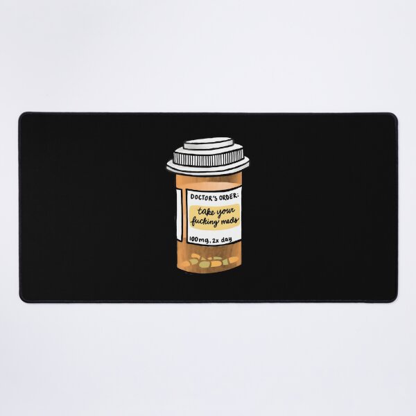 Item preview, Take Your Fucking Meds designed and sold by sbrettnieimanii.