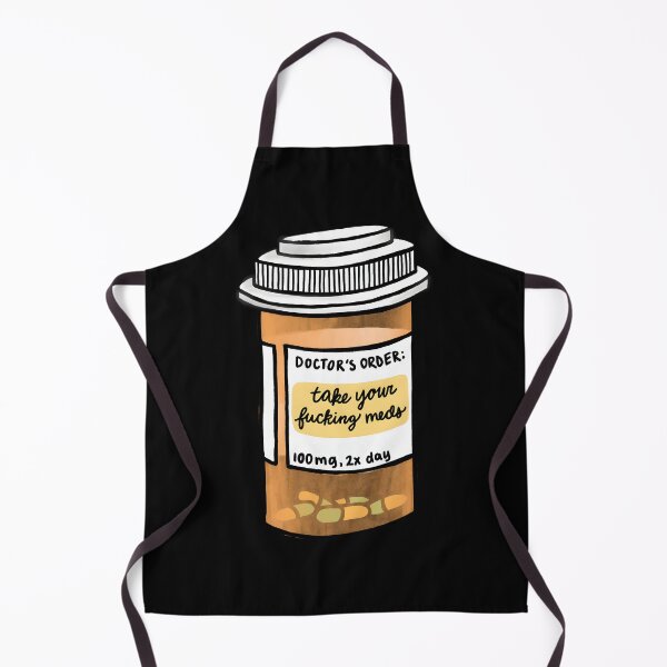 Item preview, Take Your Fucking Meds designed and sold by sbrettnieimanii.