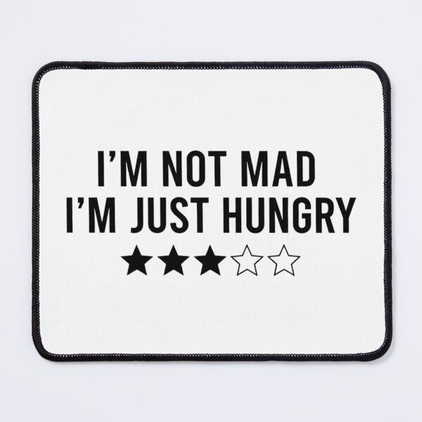 Item preview, Funny quote review "I'm not mad, I'm just hungry" designed and sold by ZuriRetroPrints.