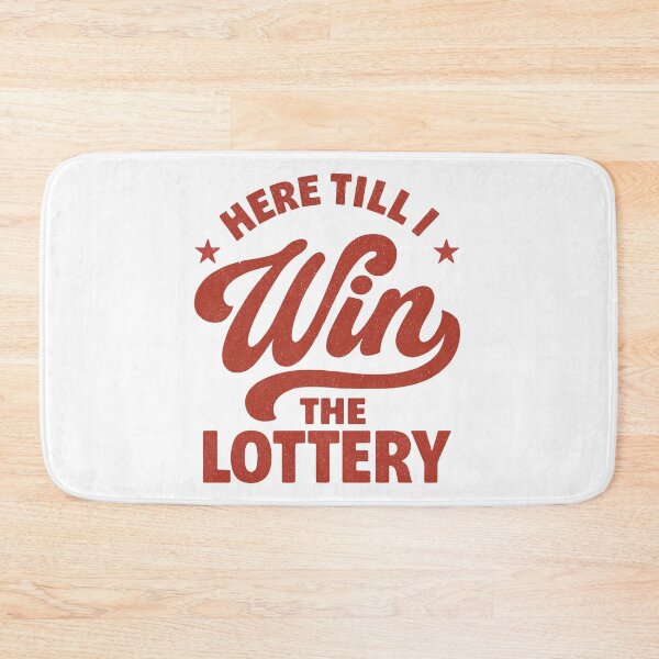 Item preview, Here Till I Win The Lottery designed and sold by ChrissHD.