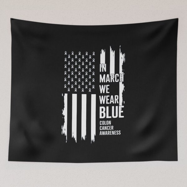 Item preview, In March We Wear Blue For Colorectal Colon Cancer Awareness designed and sold by AvagondaMind.