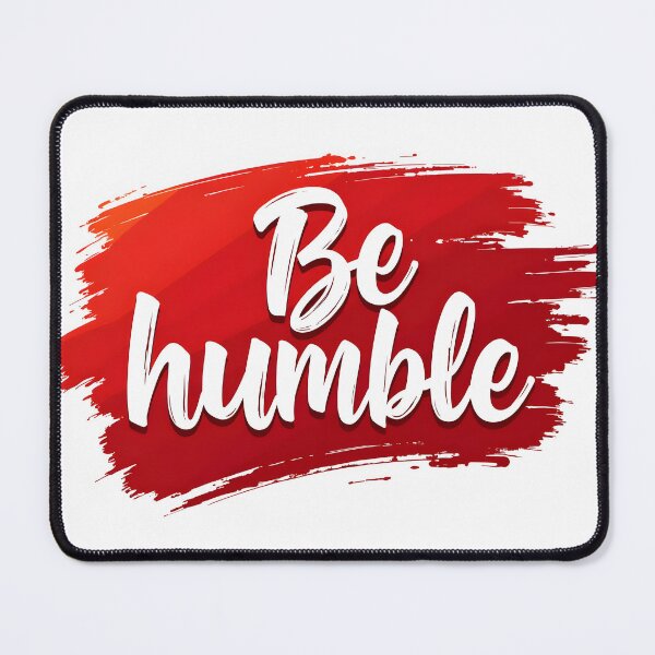 Item preview, Be Humble Motivational Quote | Inspirational Red Brush Art designed and sold by kritiatul.