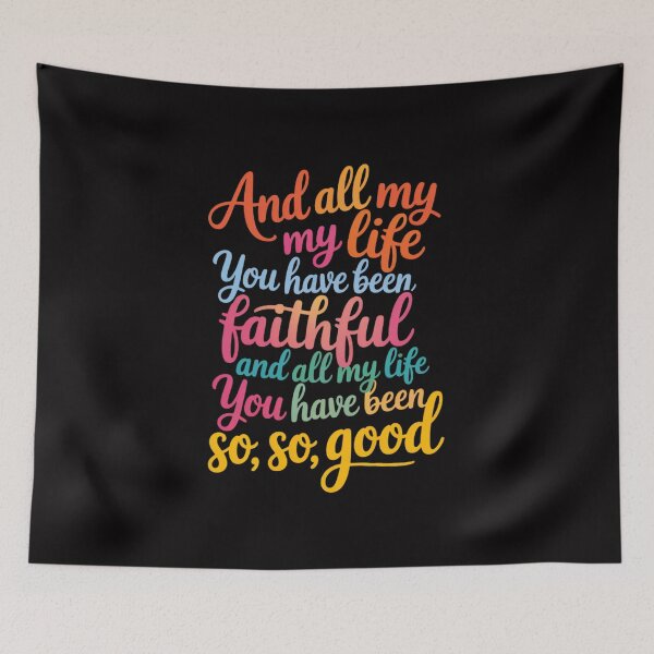 Item preview, And All My Life You Have Been Faithful And All My Life designed and sold by GalaFunny.