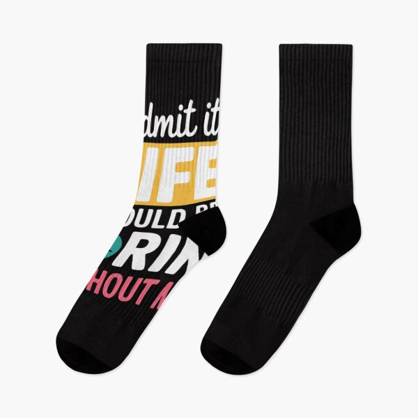 Item preview, Admit It. Life Would Be Boring Without Me designed and sold by GalaFunny.