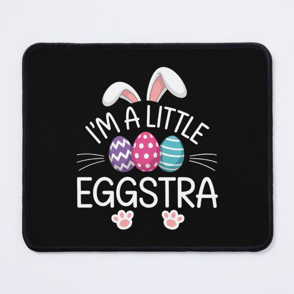 Item preview, I’m A Little Eggstra Funny Easter Bunny Cute designed and sold by DentistLegal.