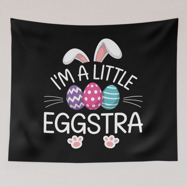 Item preview, I’m A Little Eggstra Funny Easter Bunny Cute designed and sold by DentistLegal.