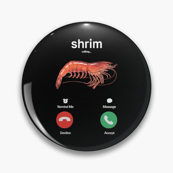 Item preview, Shrim Calling Funny Meme Shrim is Calling Misspelled designed and sold by DavidCloud.
