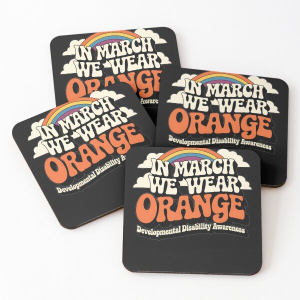 Item preview, In March We Wear Orange - Developmental Disability Awareness designed and sold by AvagondaMind.