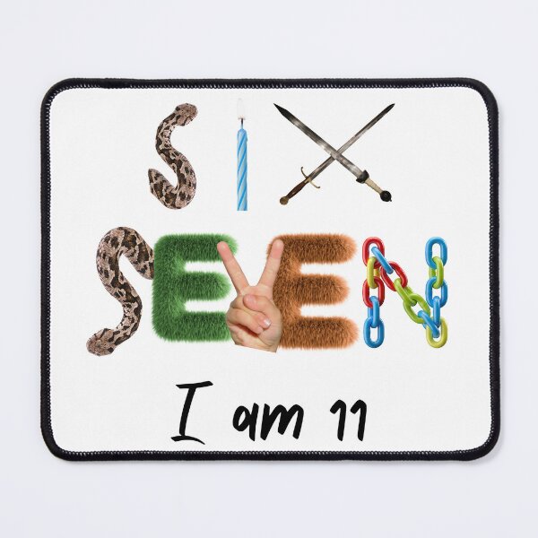Item preview, Six Seven. I am 11 designed and sold by SofikoDesigns.