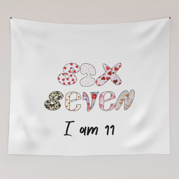 Item preview, Six Seven. I am 11 designed and sold by SofikoDesigns.